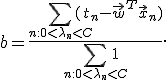 b = \frac{\sum_{n:0<\lambda_n<C}(t_n - \vec{w}^T\vec{x}_n)}{\sum_{n:0<\lambda_n<C}1}.